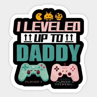 I Leveled Up To Daddy 2024 Soon To Be Dad Fathers Day Sticker